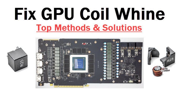 How to Fix Coil Whine in High-End Graphics Cards (2026 Hardware Engineer Guide)